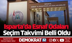Isparta’da Esnaf Odaları Seçim Takvimi Belli Oldu