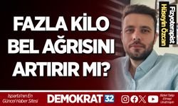 FAZLA KİLO BEL AĞRISINI ARTIRIR MI?