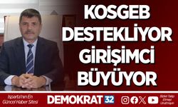 KOSGEB DESTEKLİYOR GİRİŞİMCİ BÜYÜYOR