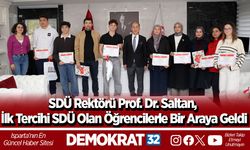 SDÜ Rektörü Prof. Dr. Saltan, İlk Tercihi SDÜ Olan Öğrencilerle Bir Araya Geldi