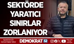 SEKTÖRDE YARATICI SINIRLAR ZORLANIYOR