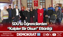 SDÜ’lü Öğrencilerden “Kalpler Bir Olsun” Etkinliği
