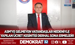 ASM’YE GELMEYEN VATANDAŞLAR NEDENİYLE YAPILAN ÜCRET KESİNTİSİ DERHAL SONA ERMELİDİR