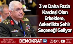 3 ve Daha Fazla Kardeşi Olan Erkeklere, Askerlikte Şehir Seçeneği Geliyor