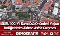 ISUBÜ 100. Yıl Kampüsü Önündeki Yoğun Trafiğe Nefes Aldıran Asfalt Çalışması