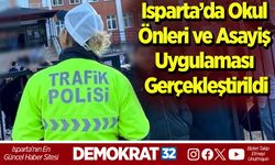 Isparta’da Okul Önleri ve Asayiş Uygulaması Gerçekleştirildi