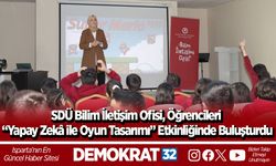 SDÜ Bilim İletişim Ofisi, Öğrencileri “Yapay Zekâ ile Oyun Tasarımı” Etkinliğinde Buluşturdu