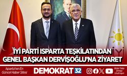 İYİ PARTİ ISPARTA TEŞKİLATINDAN GENEL BAŞKAN DERVİŞOĞLU’NA ZİYARET