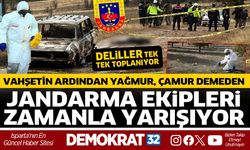 Jandarma Ekipleri: Aydoğmuş Vahşetini Aydınlatmak İçin Yağmur-Çamur Demeden Mücadelede Ediyor