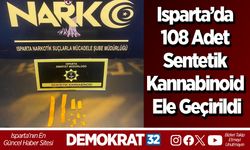 Isparta’da 108 adet sentetik kannabinoid ele geçirildi