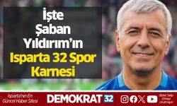 İşte Şaban Yıldırım’ın Isparta 32 Spor Karnesi