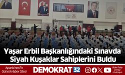Yaşar Erbil Başkanlığındaki Sınavda Siyah Kuşaklar Sahiplerini Buldu