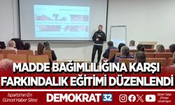 MADDE BAĞIMLILIĞINA KARŞI FARKINDALIK EĞİTİMİ DÜZENLENDİ