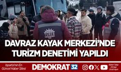 DAVRAZ KAYAK MERKEZİ’NDE TURİZM DENETİMİ YAPILDI