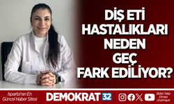 DİŞ ETİ HASTALIKLARI NEDEN GEÇ FARK EDİLİYOR?