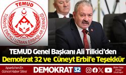 TEMUD Genel Başkanı Ali Tilkici’den Demokrat32 ve Cüneyt Erbil’e Teşekkür