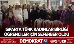 ISPARTA TÜRK KADINLAR BİRLİĞİ ÖĞRENCİLER İÇİN SEFERBER OLDU