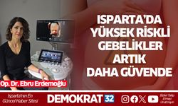 Isparta’da Yüksek Riskli  Gebelikler Artık Daha Güvende