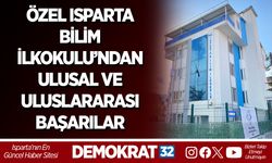 ÖZEL ISPARTA BİLİM İLKOKULU’NDAN ULUSAL VE ULUSLARARASI BAŞARILAR