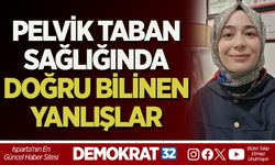 PELVİK TABAN SAĞLIĞINDA DOĞRU BİLİNEN YANLIŞLAR