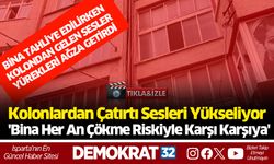 Kolonlardan Çatırtı Sesleri Yükseliyor 'Bina Her An Çökme Riskiyle Karşı Karşıya'