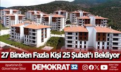 27 Binden Fazla Kişi 25 Şubat’ı Bekliyor