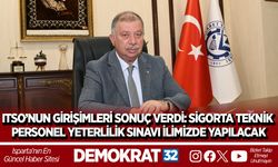 ITSO’NUN GİRİŞİMLERİ SONUÇ VERDİ: SİGORTA TEKNİK PERSONEL YETERLİLİK SINAVI İLİMİZDE YAPILACAK