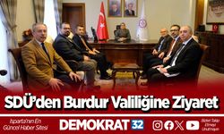SDÜ’den Burdur Valiliğine Ziyaret