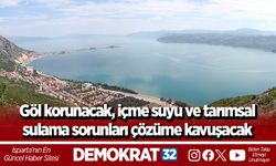 Göl korunacak, içme suyu ve tarımsal sulama sorunları çözüme kavuşacak
