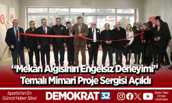 “Mekân Algısının Engelsiz Deneyimi” Temalı Mimari Proje Sergisi Açıldı