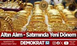 Altın Alım - Satımında Yeni Dönem