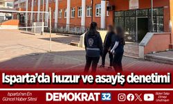 Isparta’da huzur ve asayiş denetimi