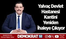 Yalvaç Devlet Hastanesi kantini yeniden ihaleye çıkıyor