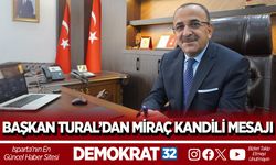 BAŞKAN TURAL’DAN MİRAÇ KANDİLİ MESAJI
