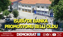 ISUBÜ’DE BANKA PROMOSYONU BELLİ OLDU