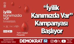 “İyilik Kanımızda Var” Kampanyası Başlıyor