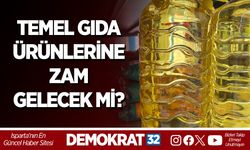 TEMEL GIDA ÜRÜNLERİNE ZAM GELECEK Mİ?