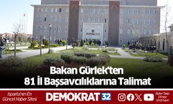 Bakan Gürlek'ten 81 İl Başsavcılıklarına Talimat