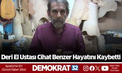 Deri El Ustası Cihat Benzer Hayatını Kaybetti