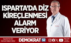 ISPARTA’DA DİZ KİREÇLENMESİ ALARM VERİYOR