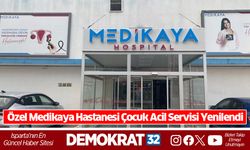 Özel Medikaya Hastanesi Çocuk Acil Servisi Yenilendi