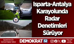 Isparta-Antalya Karayolunda Radar Denetimleri Sürüyor
