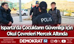 Isparta’da Çocukların Güvenliği İçin Okul Çevreleri Mercek Altında