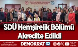 SDÜ Hemşirelik Bölümü Akredite Edildi