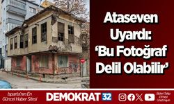 Ataseven Uyardı: ‘Bu Fotoğraf Delil Olabilir’