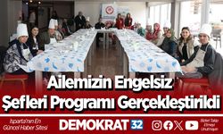 Ailemizin Engelsiz Şefleri Programı Gerçekleştirildi