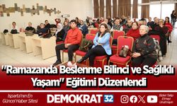 "Ramazanda Beslenme Bilinci ve Sağlıklı Yaşam" Eğitimi Düzenlendi