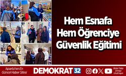 Hem Esnafa Hem Öğrenciye Güvenlik Eğitimi
