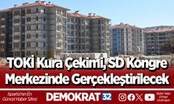 TOKİ Kura Çekimi, SD Kongre  Merkezinde Gerçekleştirilecek