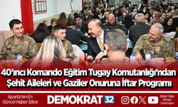 40’ıncı Komando Eğitim Tugay Komutanlığı’ndan Şehit Aileleri ve Gaziler Onuruna İftar Programı